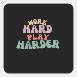 Work Hard Play So Hard Funny Sloth Square Sticker