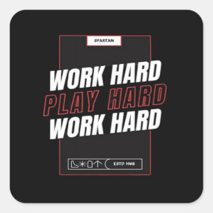 Work Hard, Play So Hard Funny Square Sticker