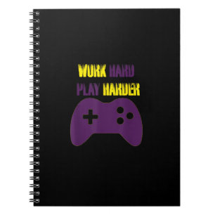 Work Hard Play So Hard Gaming Gamer Video Games Notebook