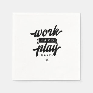 Work Hard Play So Hard Inspirational Quotes Classi Napkin