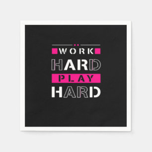 Work Hard, Play So Hard - Labour Day Funny Napkin