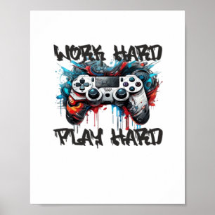 Work Hard, Play So Hard - Labour Day  Poster