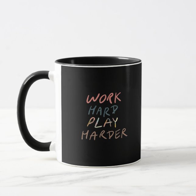 Work Hard, Play So Hard Meme Quote Mug (Left)