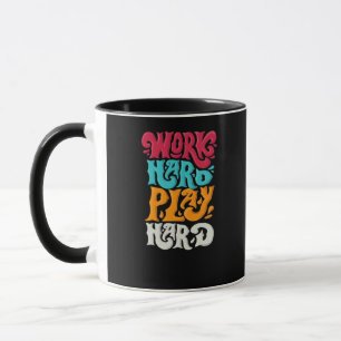 Work Hard Play so Hard Motivation Classic Mug