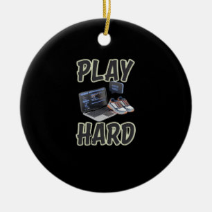Work Hard Play So Hard Motivational Tech And Sport Ceramic Ornament