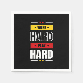 Work Hard Play so Hard Napkin