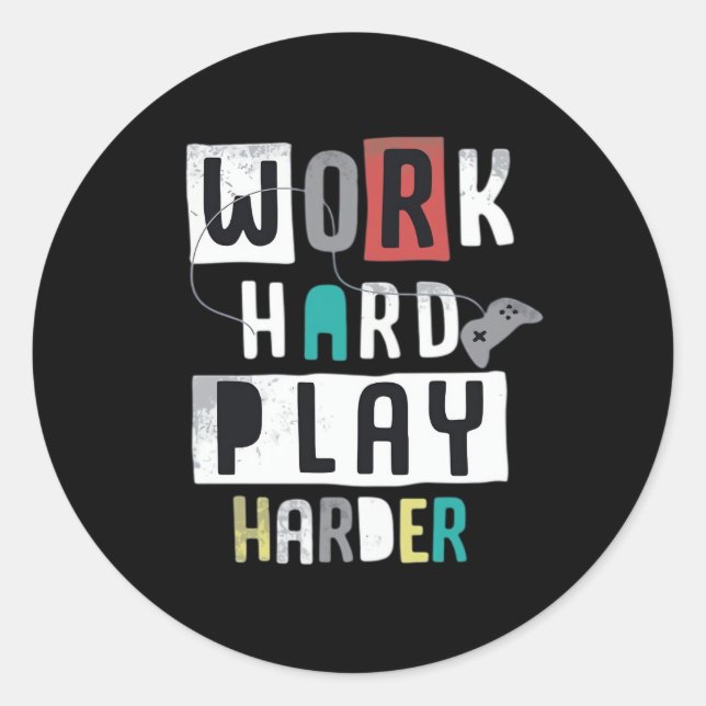 Work Hard Play So Hard Quote Classic Round Sticker (Front)