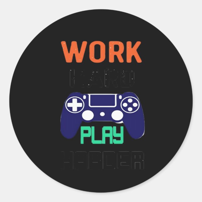 Work Hard, Play So Hard Relaxed Fit  Classic Round Sticker (Front)