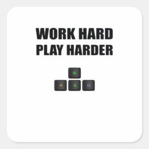 Work Hard Play So Hard - RGB Square Sticker