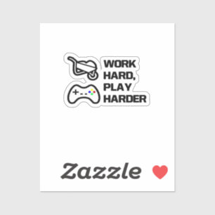 Work Hard, Play So Hard Statement Design Classic