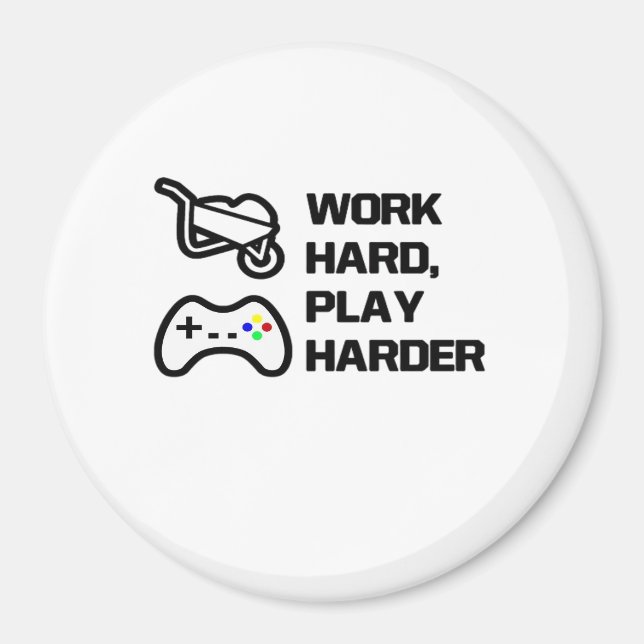 Work Hard, Play So Hard Statement Design Classic Magnet (Front)