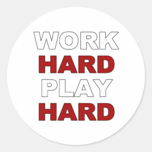 Work Hard.png Classic Round Sticker