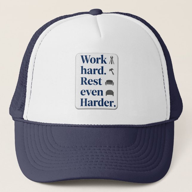 Work Hard Rest Even Harder Bold Typography Shirt Trucker Hat (Front)
