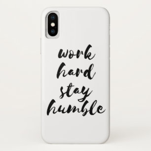 Work hard stay humble black font iPhone x case