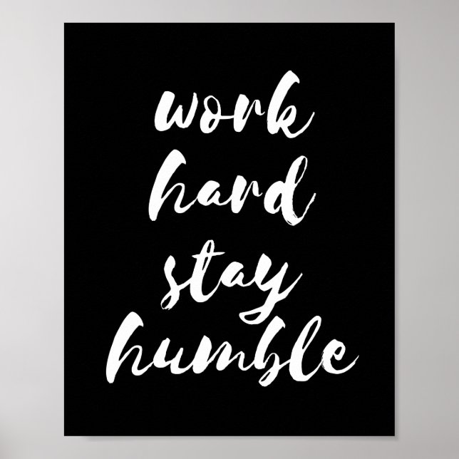 Work hard stay humble black poster (Front)