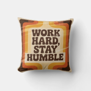 Work Hard, Stay Humble Cushion