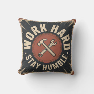 Work Hard, Stay Humble Cushion