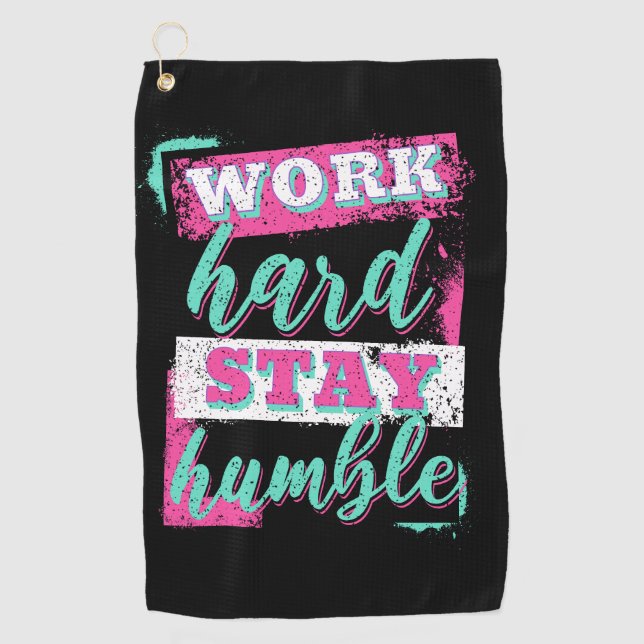 Work hard stay humble golf towel (Front)