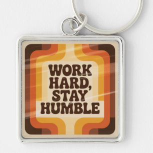 Work Hard, Stay Humble Key Ring