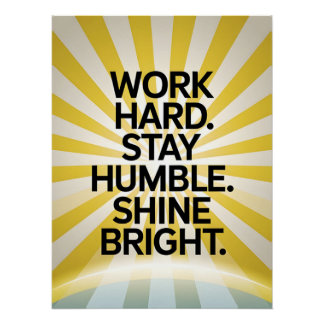 Work Hard Stay Humble Motivational Poster
