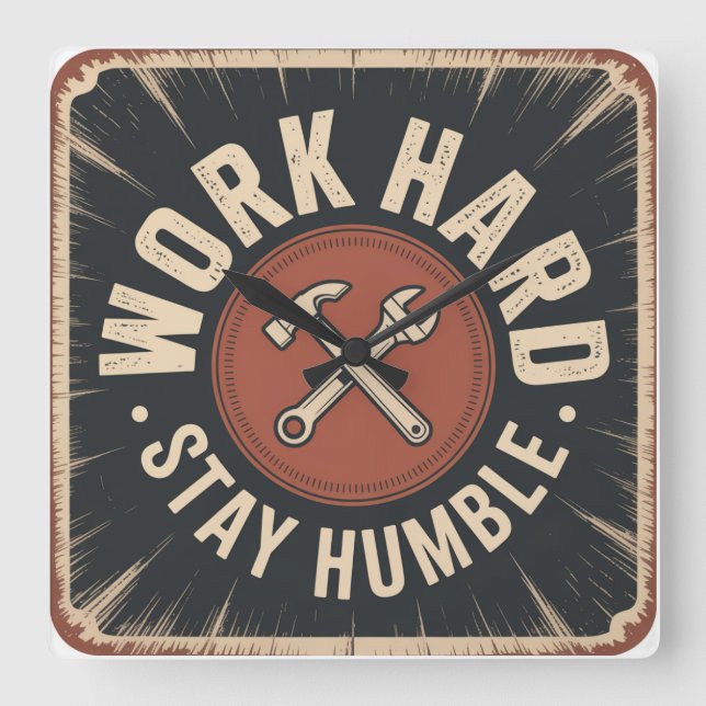 Work Hard, Stay Humble Square Wall Clock (Front)