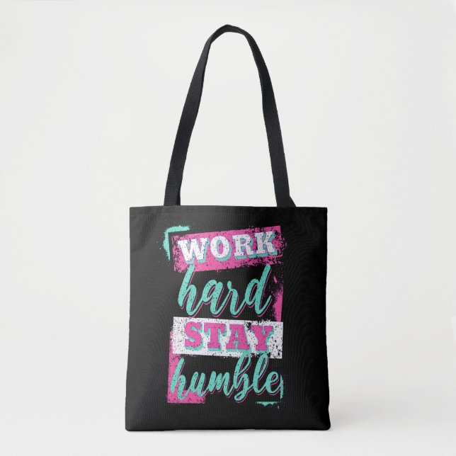 Work hard stay humble tote bag (Front)