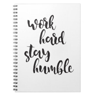 Work Hard Stay Humble - Typographic Minimal Quote Notebook