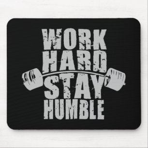 Work Hard, Stay Humble - Workout Motivational Mouse Pad