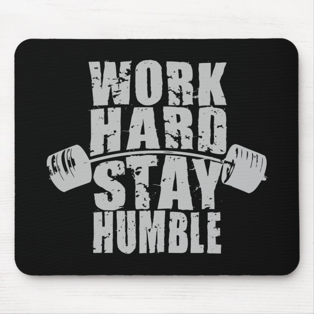 Work Hard, Stay Humble - Workout Motivational Mouse Pad (Front)
