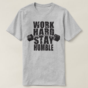 Work Hard, Stay Humble - Workout Motivational T-Shirt