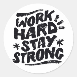 Work Hard Stay Strong Lady Boss Hustle Attitude Classic Round Sticker