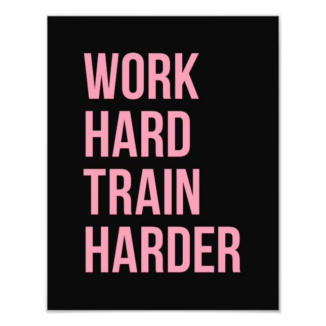 Work Hard Train Fitness Motivational Quote Pink Bl Photo Print (Front)