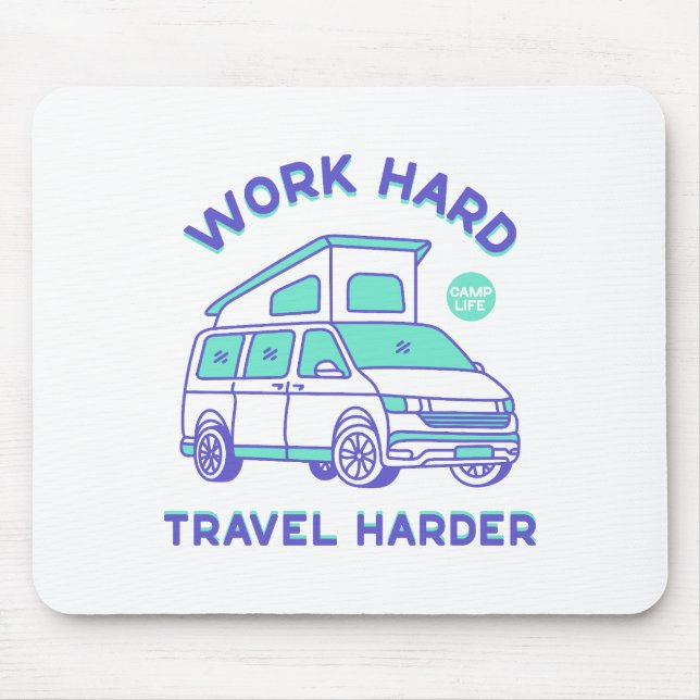 Work Hard Travel Harder Mouse Pad (Front)