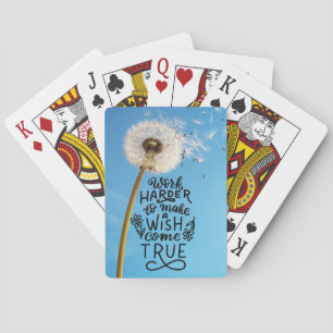 Work Harder to Make A Wish Come True Playing Cards