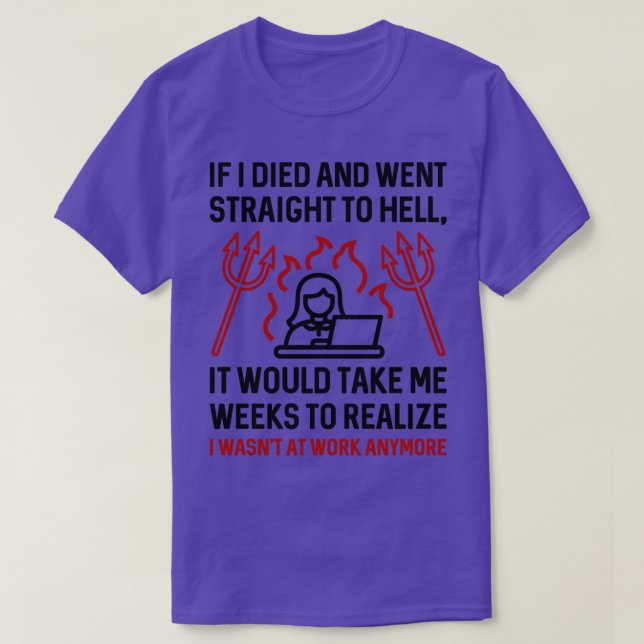 Work Hell 1 T-Shirt (Design Front)