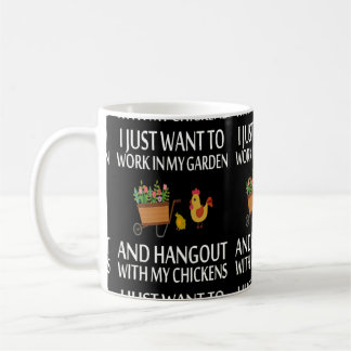Work in Garden Hang with Chickens Coffee Mug