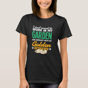 Work In My Garden Golden Retriever Landscaper Gard T-Shirt
