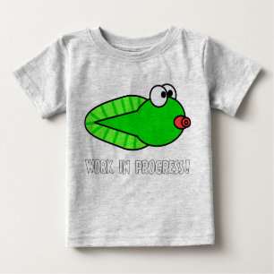 Work in Progress! Baby T-Shirt