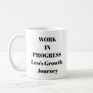 Work In Progress Motivational Mug