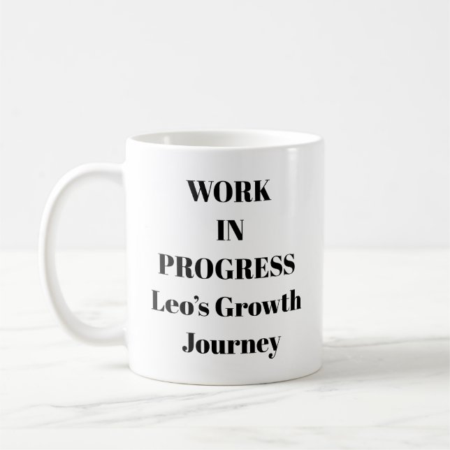 Work In Progress Motivational Mug (Left)