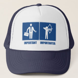 Work Is Important, Archery Is Importanter Trucker Hat