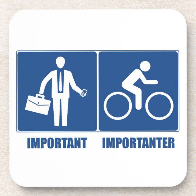 Work Is Important, Cycling Is Importanter Coaster (Front)