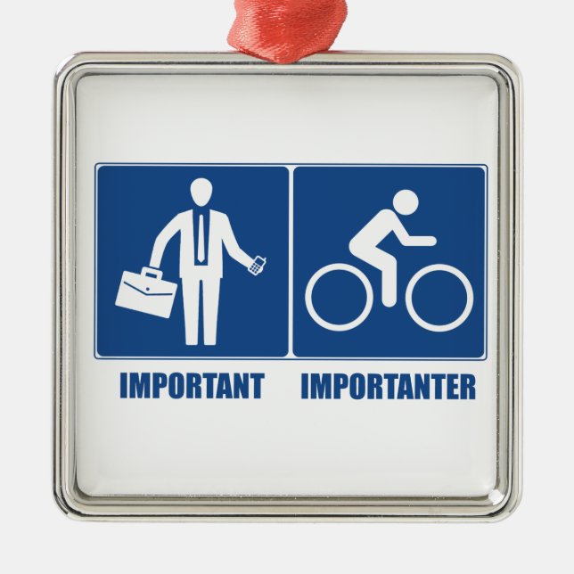 Work Is Important, Cycling Is Importanter Metal Ornament (Front)