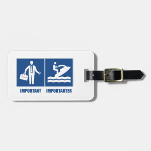 Work Is Important, Jet Skiing Is Importanter Luggage Tag