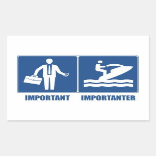 Work Is Important, Jet Skiing Is Importanter Rectangular Sticker