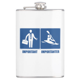 Work Is Important, Kayaking Is Importanter Hip Flask