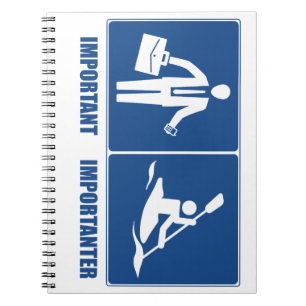 Work Is Important, Kayaking Is Importanter Notebook