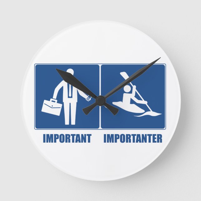 Work Is Important, Kayaking Is Importanter Round Clock (Front)