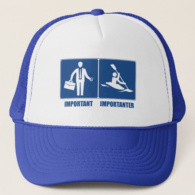 Work Is Important, Kayaking Is Importanter Trucker Hat (Front)