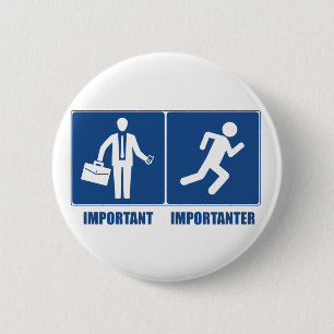 Work Is Important, Running Is Importanter 6 Cm Round Badge